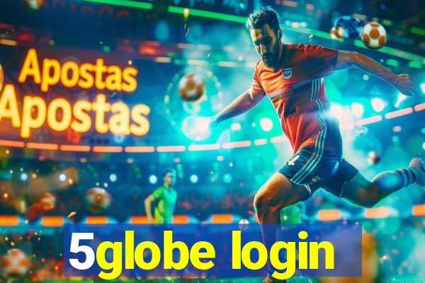 5globe login